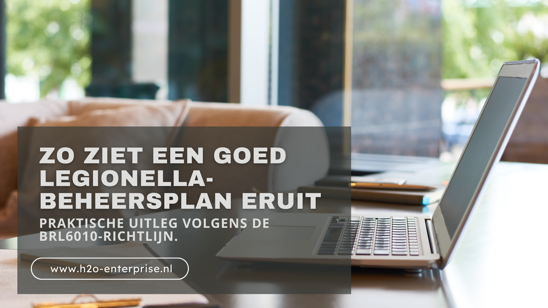 Voorbeeld Legionella Beheersplan: zo ziet een goed plan eruit